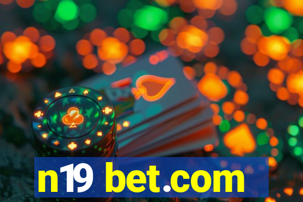 n19 bet.com